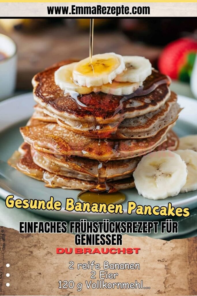 Gesunde Bananen Pancakes: Einfaches Frühstücksrezept für Genießer